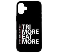 TRI More & EAT - Corsa per bici da nuoto - Triathlon Endurance Custodia per iPhone 16 Plus