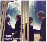 Triace - Incanti E Tradimenti