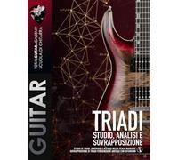 Triadi: Studio, Analisi e Sovrapposizione: Studio di triadi, quadriadi e accordi nella scala Maggiore. Sovrapposizione di triadi per arpeggi con estensioni: 2