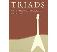 Triads of the Melodic Minor Scale on Guitar