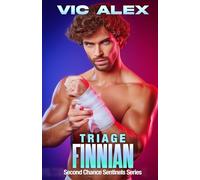 Triage Finnian: A High-Stakes Romantic Suspense That Will Leave You Breathless