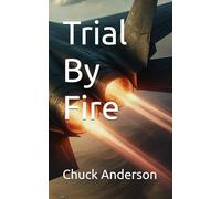 Trial By Fire