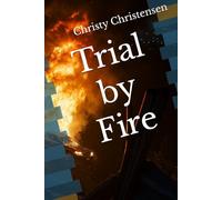 Trial by Fire
