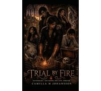 Trial By Fire: Ravenheart. One Blood. One Fate. Forever.