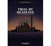 Trial by Headline: A True Crime Word Search Through A Media Frenzy