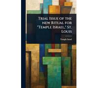 Trial Issue of the new Ritual for "Temple Israel," St. Louis