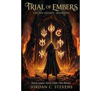 TRIAL OF EMBERS: The Sin Courts · Book One of Seven: 1