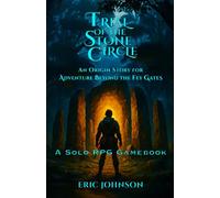 Trial of the Stone Circle: An Origin Story for Adventure Beyond the Fey Gates