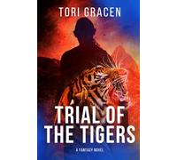 Trial of the Tigers