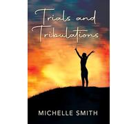 Trials and Tribulations