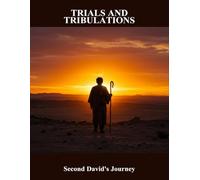 Trials And Tribulations: Second David'S Journey