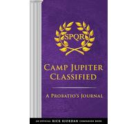 Trials Of Apollo Camp Jupiter: A Probatio's Journal