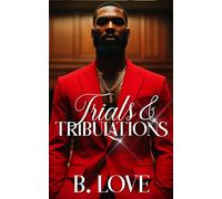 Trials & Tribulations