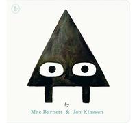 Triangle: A SHAPE trilogy story for 3, 4, 5, 6 year olds from iconic children's book makers Jon Klassen and Mac Barnett