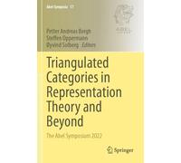 Triangulated Categories in Representation Theory and Beyond: The Abel Symposium 2022