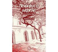 Triángulo mortal: una novela negra