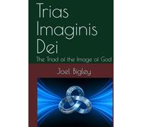 Trias Imaginis Dei: The Triad of the Image of God