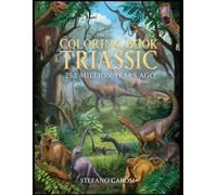 Triassic dinosaur coloring book: coloring book dinosaurs