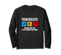 Triathlon Nessuno può Dire se è Sudore o Lacrime Triathlete Maglia a Manica