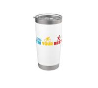 Triathlon Tee, Tri Your Best, Regali per Sport Triathlon Bicchiere termico in acciaio inox doppia parete