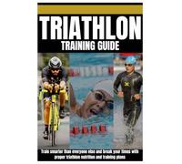 Triathlon Training Guide