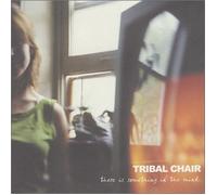 Tribal Chair - There Is Something In The Mind