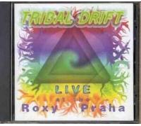Tribal Drift - Live at The Roxy Praha [Import]