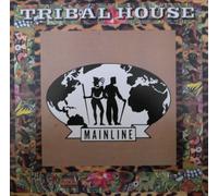 Tribal House - Mainline