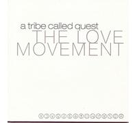Tribe Called Quest – Love Movement