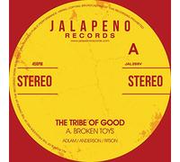 TRIBE OF GOOD - 7-BROKEN TOYS