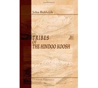 Tribes of the Hindoo Koosh