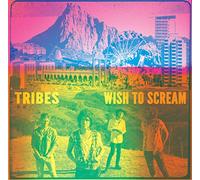 Tribes - Wish To Scream