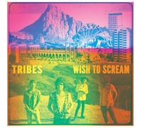 Tribes - Wish To Scream