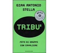 Tribù. Foto di gruppo con cavaliere