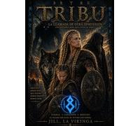 TRIBU: La llamada de otra dimensión