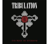 Tribulation - Sub Rosa In Æternum