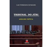 Tribunal do Júri - Análise Crítica