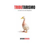 Tributarismo: La doctrina del desgaste