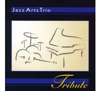 Tribute by Jazz Arts Trio (2009-02-10)