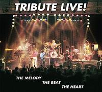 Tribute - Live: The Melody The Beat The Heart