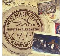 Tribute To Alex Chilton - Live At Jazzfest 2012