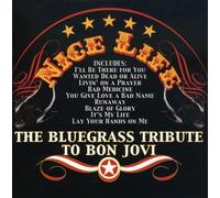 Tribute To Bon Jovi - Nice Life: Bluegrass Tribute To Bon Jovi