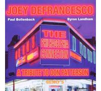 Tribute to Don Patterson: Philadelphia Connection by JOEY DEFRANCESCO (2002-04-02)