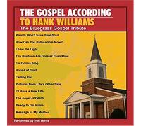Pickin' On Seri Gospel According To Hank Williams: The Bluegrass Gospel Tri (CD)