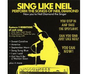 Tribute To Neil Diamond - Sing Like Neil: Perform The Songs Of Neil Diamond