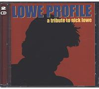 Tribute To Nick Lowe - Lowe Profile: Tribute To Nick Lowe