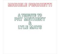 TRIBUTE TO PAT METHENY & LYLE MAYS