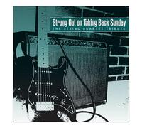 Tribute To Strung - Strung Out On Taking Back Sunday String Quartet T