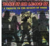 Tribute to the Runaways - Take It Or Leave It