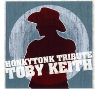 Tribute To Toby Keith - Toby Keith Honkytonk Tribute